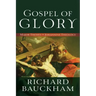 Gospel of Glory: Major Themes in Johannine Theology