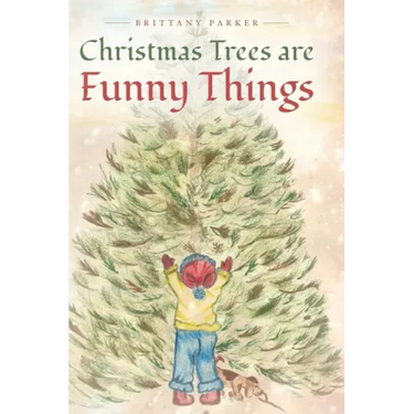 Christmas Trees are Funny Things