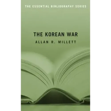 The Korean War: The Essential Bibliography
