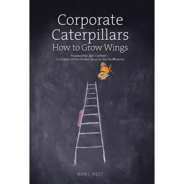 Corporate Caterpillars: How to Grow Wings