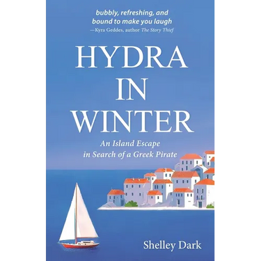Hydra in Winter: An Island Escape in Search of a Greek Pirate