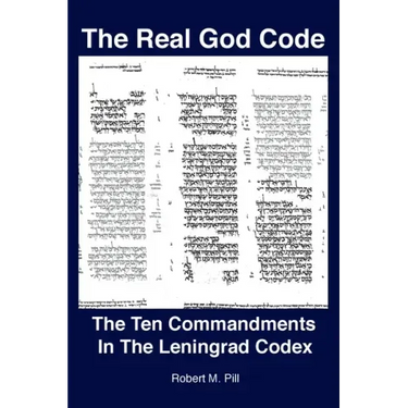 The Real God Code: The Ten Commandments In The Leningrad Codex
