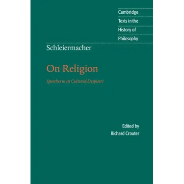 Schleiermacher: On Religion