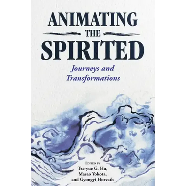 Animating the Spirited: Journeys and Transformations