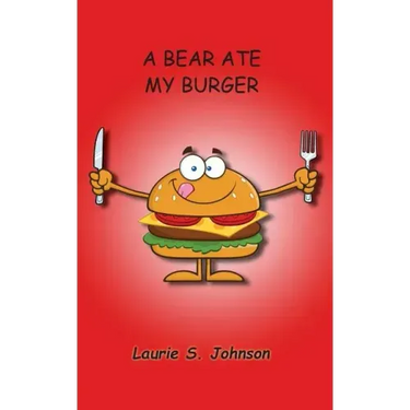 A Bear Ate My Burger