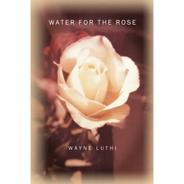 Water for the Rose