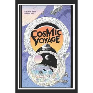 The Cosmic Voyage: Sci-Fi Coloring Book