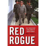Red Rogue: The Persistent Challenge of North Korea