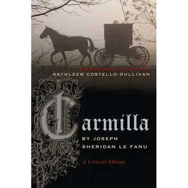 Carmilla: A Critical Edition