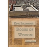 King Solomon's Books of Wisdom