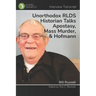 Unorthodox RLDS Historian Talks Apostasy, Mass Murder, & Hofmann: Interview with Bill Russell