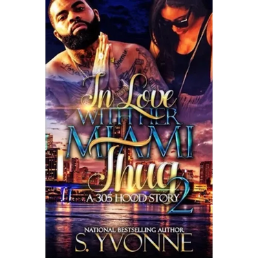 In Love With Her Miami Thug 2