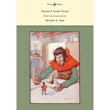 Grimm's Fairy Tales - With Illustrations by Monro S. Orr