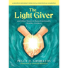 The Light Giver: and Other Stories to Raise Emotionally Healthy Children