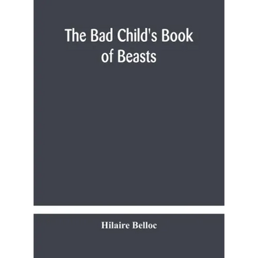 The bad child's book of beasts