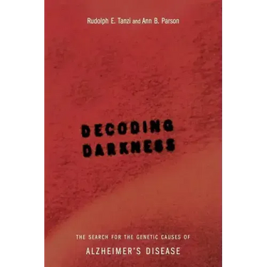 Decoding Darkness: The Search for the Genetic Causes of Alzheimer's Disease