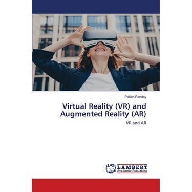 Virtual Reality (VR) and Augmented Reality (AR)