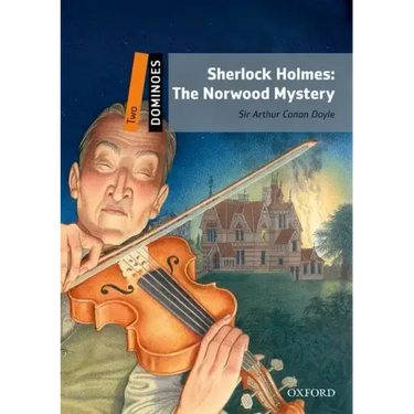 Dominoes, New Edition: Level 2: 700-Word Vocabularysherlock Holmes: The Norwood Mystery