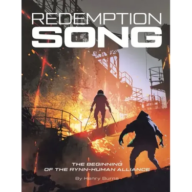 Redemption Song: The Beginning of the Rynn-Human Alliance