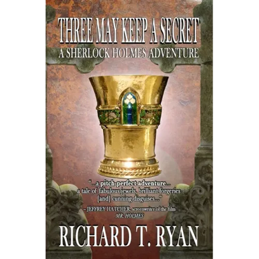 Three May Keep A Secret - A Sherlock Holmes Adventure