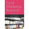 Food Marketing Research: : A student text