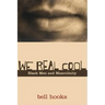We Real Cool: Black Men and Masculinity
