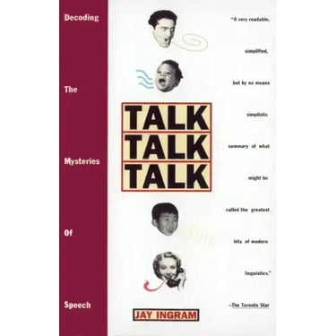 Talk Talk Talk: Decoding the Mysteries of Speech