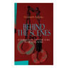 The BEHIND THE SCENES - 30 Years a Slave and Four Years in the White House: The Controversial Autobiography of Mrs Lincoln's Dressmaker That Shook the