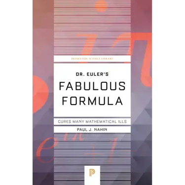 Dr. Euler's Fabulous Formula: Cures Many Mathematical Ills