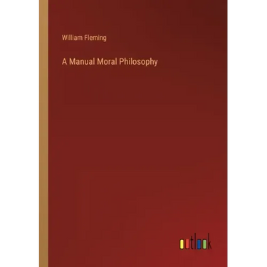 A Manual Moral Philosophy