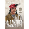 A Panther Crosses Over