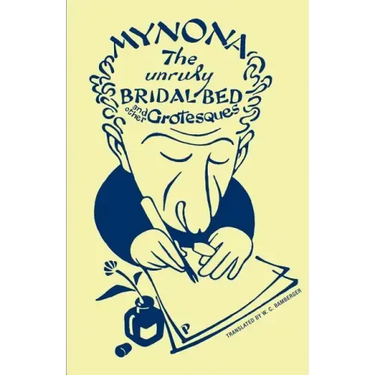 The Unruly Bridal Bed and Other Grotesques