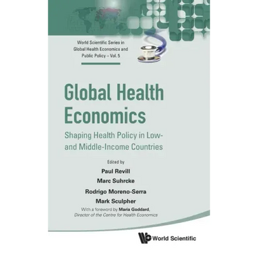Global Health Economics: Shaping Health Policy in Low- and Middle-Income Countries