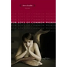 For Love of Common Words: Poems
