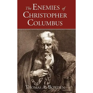 The Enemies of Christopher Columbus