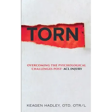 Torn: Overcoming the Psychological Challenges Post-ACL Injury