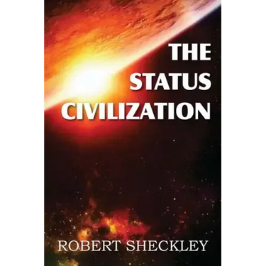 The Status Civilization