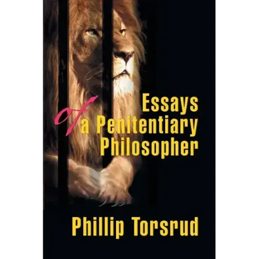 Essays of a Penitentiary Philosopher