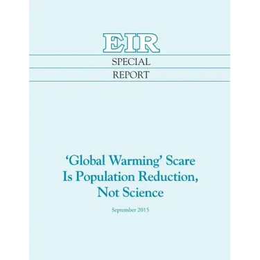 'Global Warming' Scare Is Population Reduction, Not Science