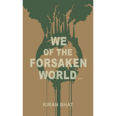 we of the forsaken world...