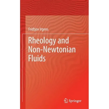 Rheology and Non-Newtonian Fluids