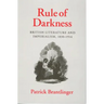 Rule of Darkness: British Literature and Imperialism, 1830 1914