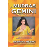 Mudras for Gemini: Yoga for your Hands
