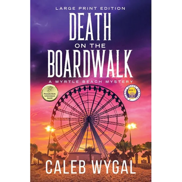 Death on the Boardwalk - Large Print Edition: A Myrtle Beach Mystery