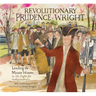 Revolutionary Prudence Wright: Leading the Minute Women in the Fight for Independence