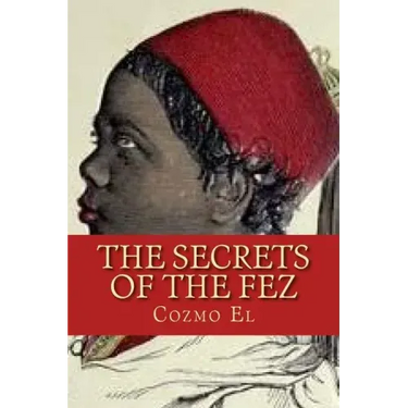 The Secrets of The Fez: Its History and Its Origins