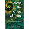 Along the Wheel of Time: Sacred Stories for Nature Lovers
