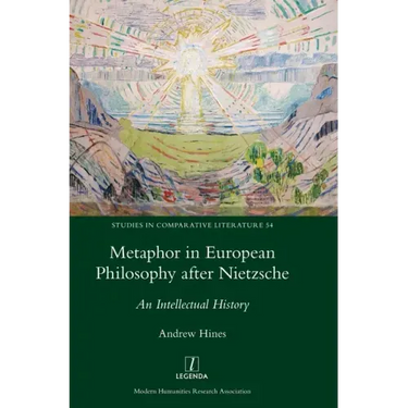 Metaphor in European Philosophy after Nietzsche: An Intellectual History