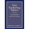 Our Enduring Values: Librarianship in the 21st Century