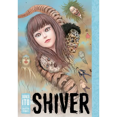 Shiver: Junji Ito Selected Stories